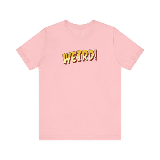 Trump Is Weird Funny Political T-Shirt