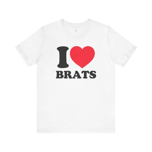 I Love Brats T-Shirt