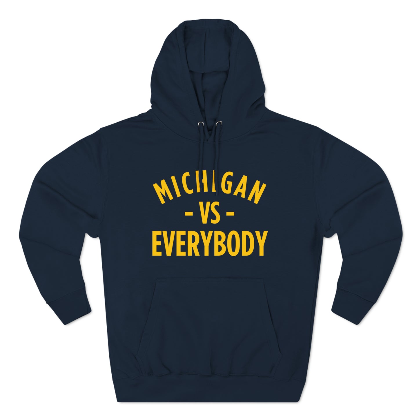 Michigan vs Everyone T-Shirt