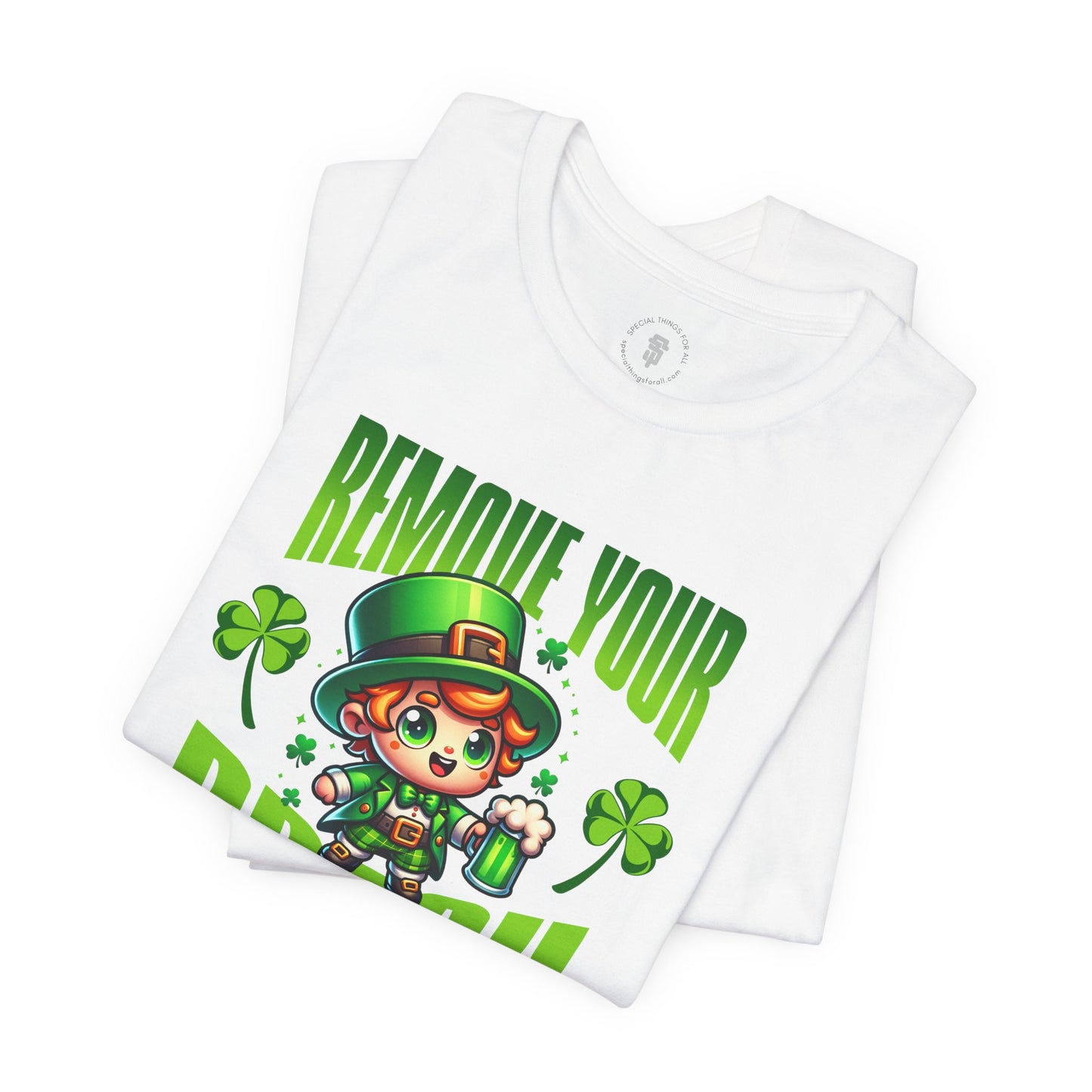 Remove Your Braugh St Patrick's Day Irish T-Shirt