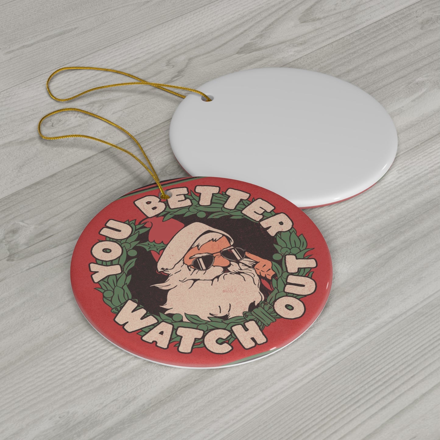 You Better Watch Out Santa Christmas Ceramic Ornament