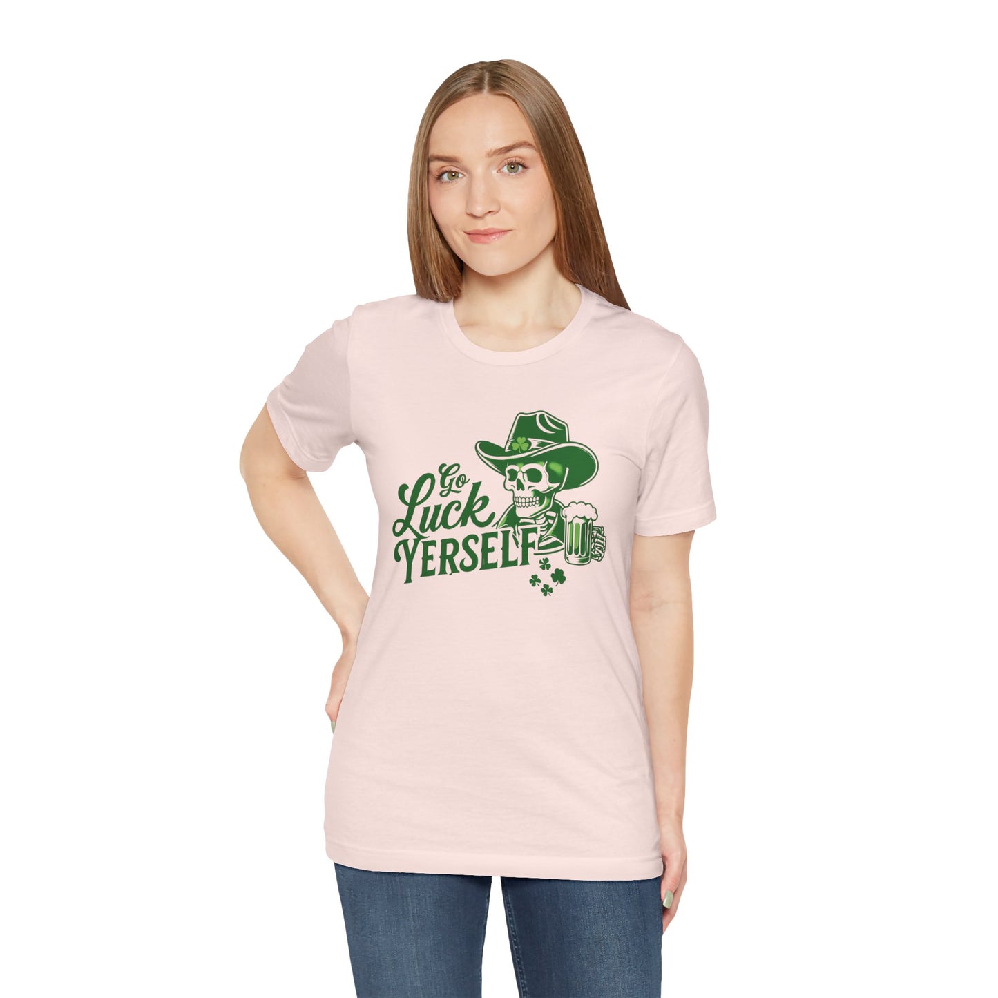 Go Luck Yerself Funny St. Patrick's Day T-Shirt