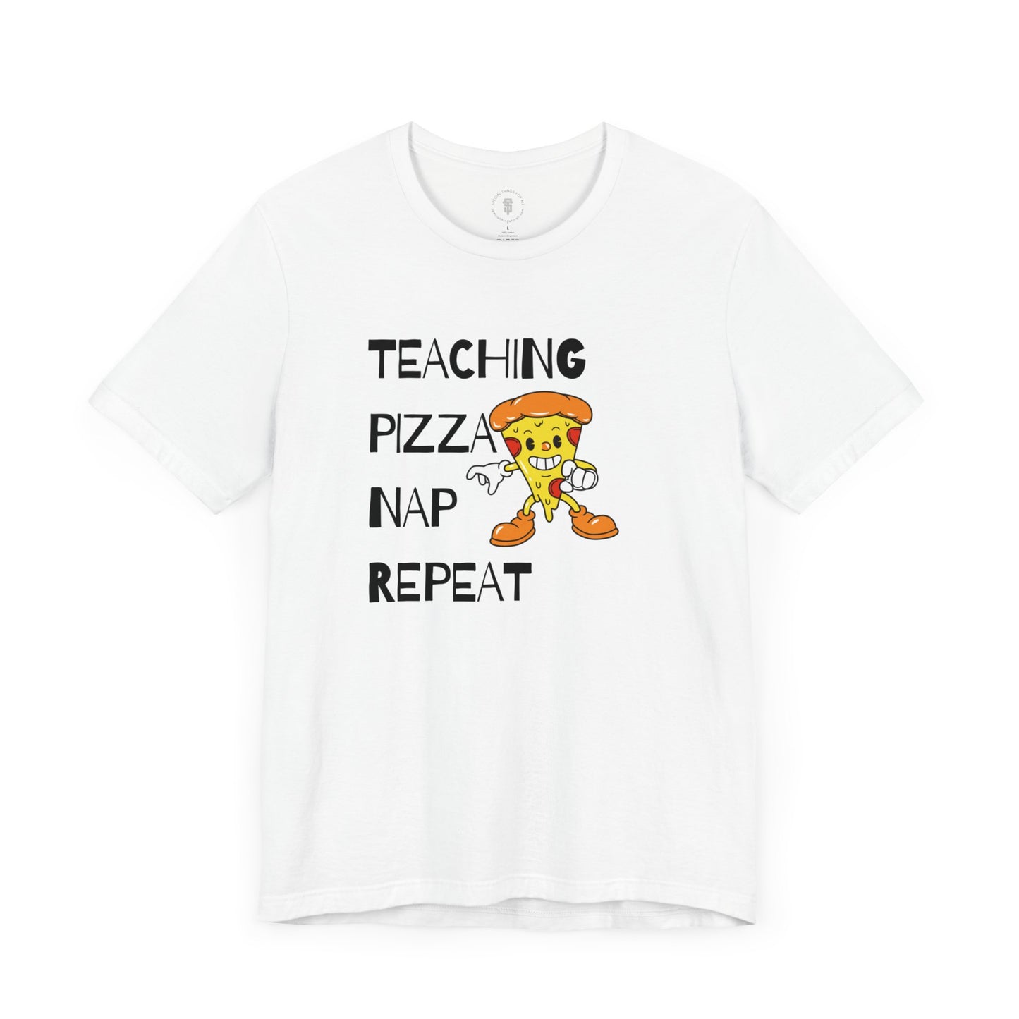Teaching Pizza Nap Repeat Short Sleeve T-shirt