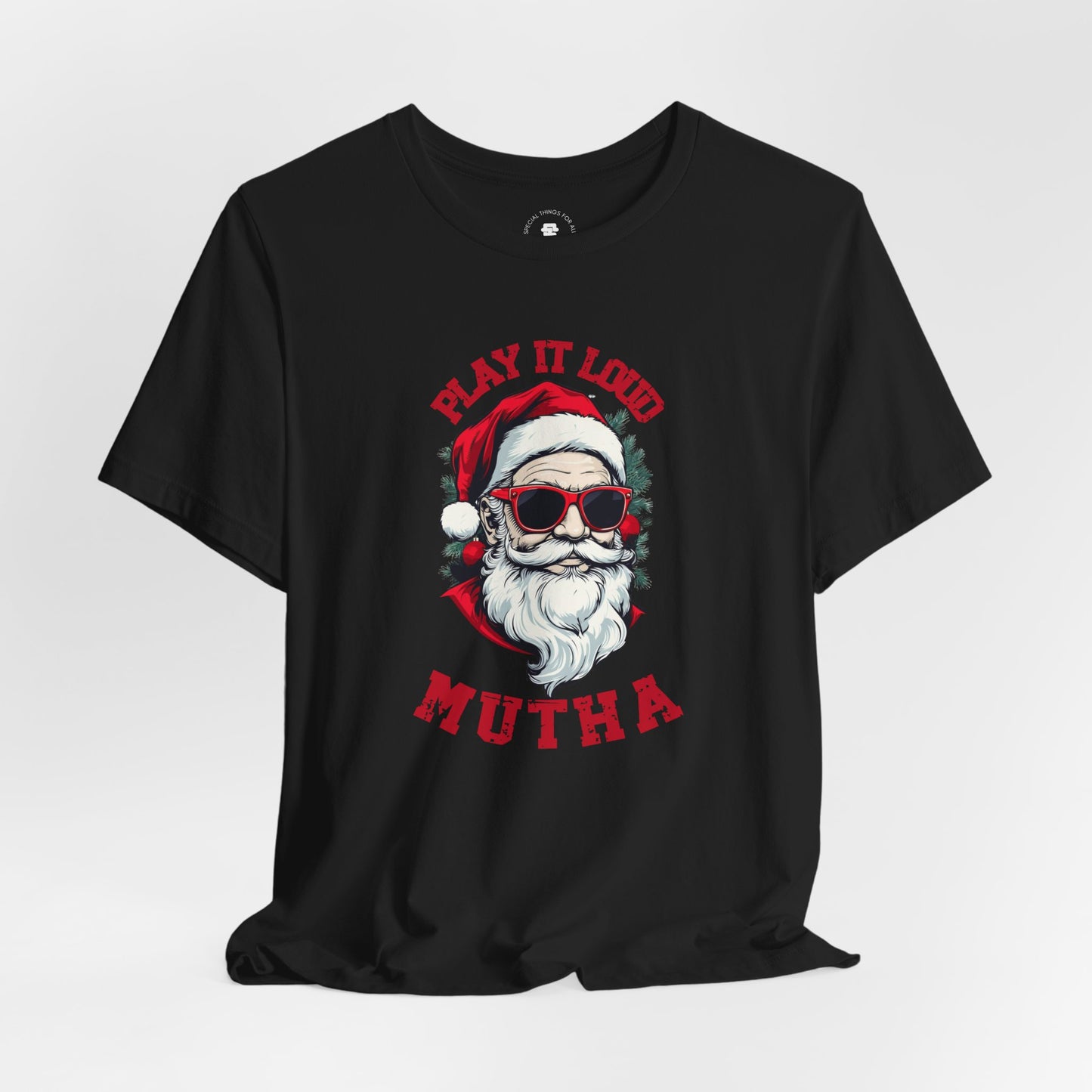 Santa Claus Play it Loud Mutha Funny Christmas T-Shirt