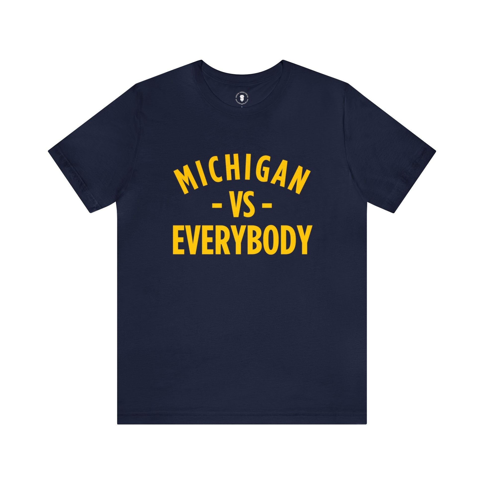Michigan vs Everyone T-Shirt