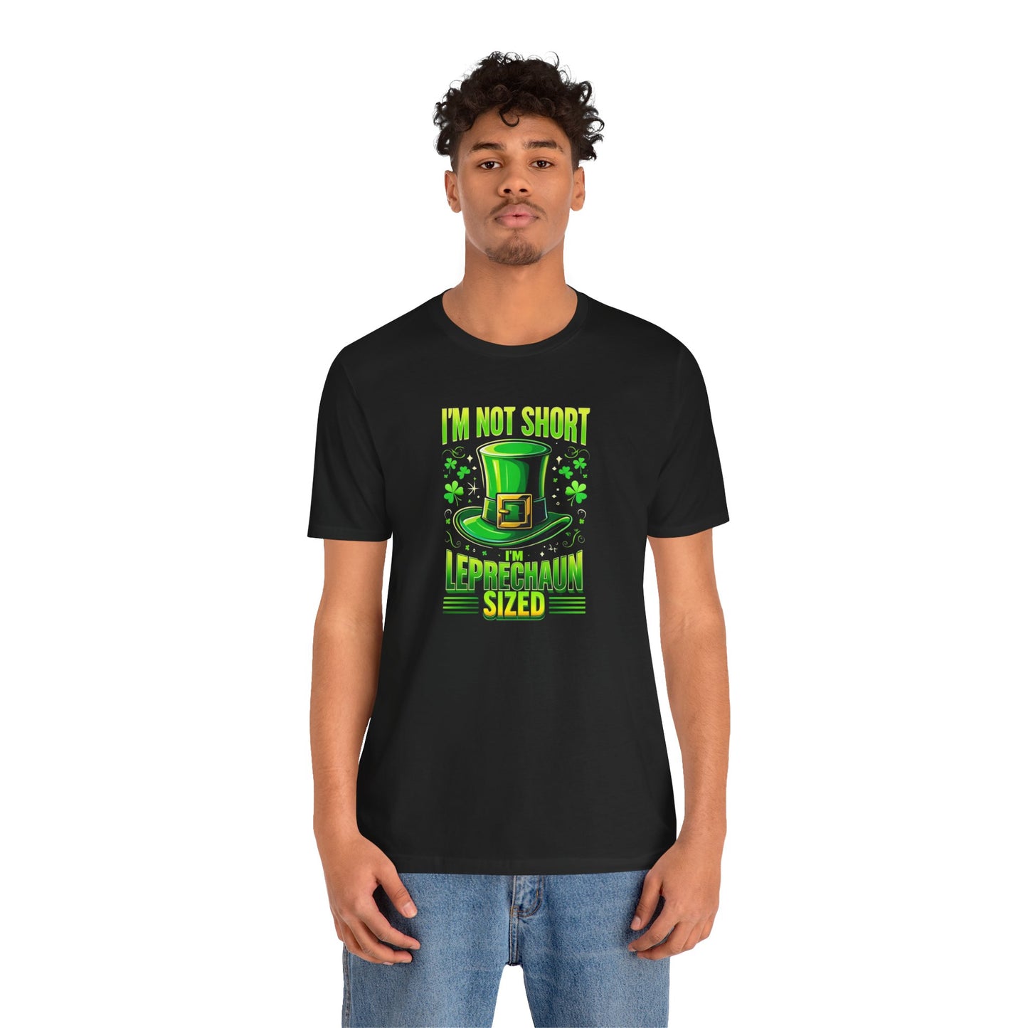 I'm Not Short I'm Leprechaun Sized Funny St. Patrick's Day Irish T-Shirt