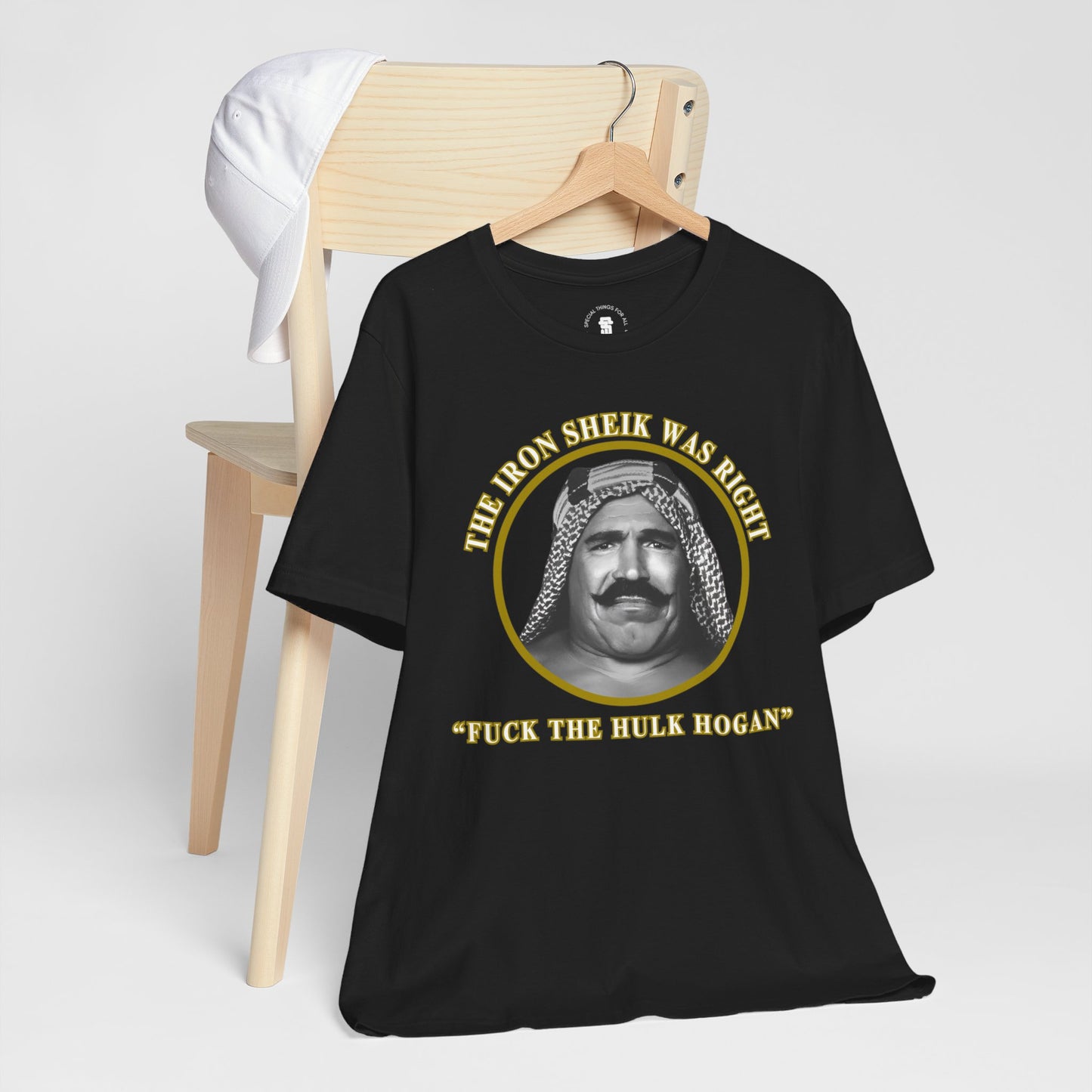 Iron Sheik Was Right Fuck The Hulk Hogan T-Shirt