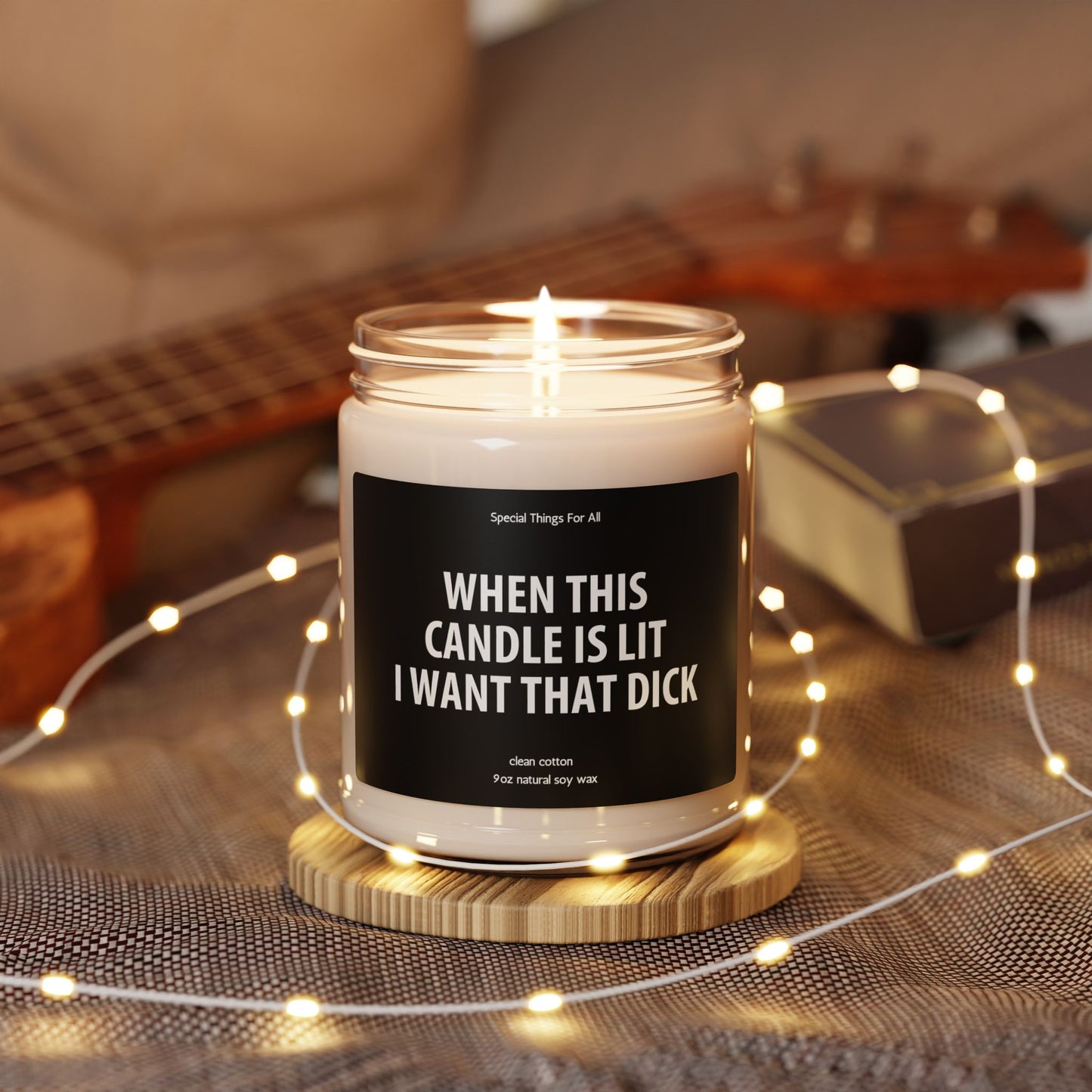 Valentine's Day Candle When This Candle Is Lit I Want That Dick