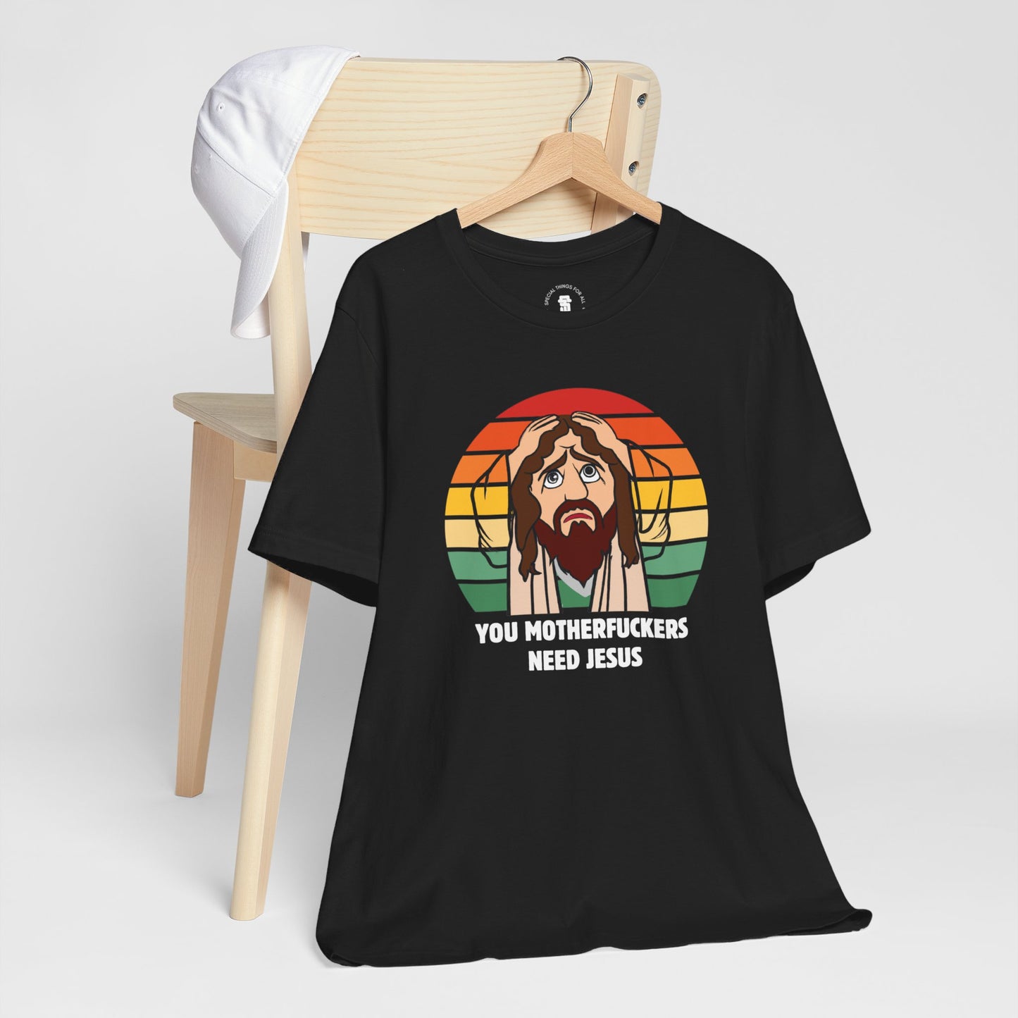 You Motherfuckers Need Jesus T-Shirt