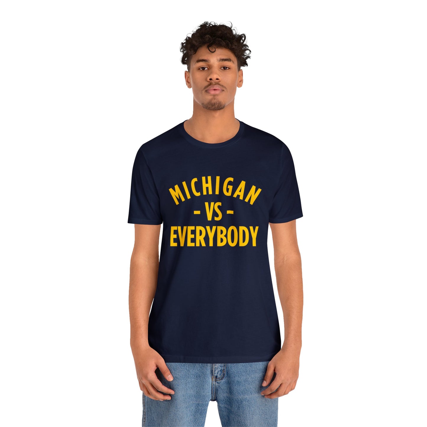 Michigan vs Everyone T-Shirt