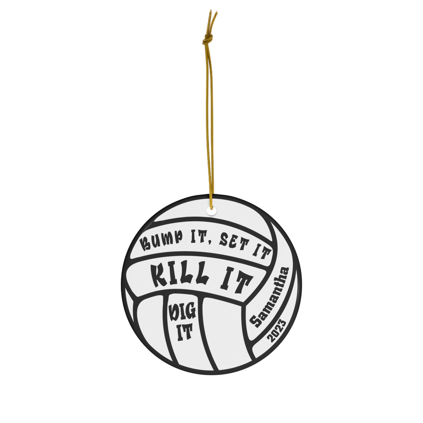 Bump It, Set it, Kill It Custom Name Volleyball Ornament