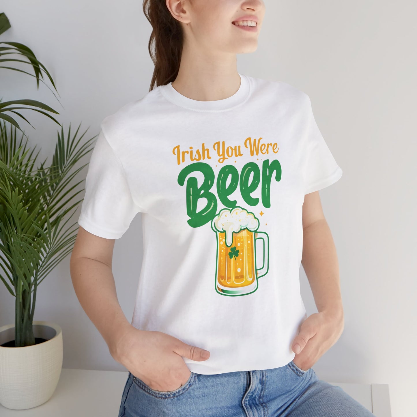 Irish You Were Beer Funny St. Patrick's Day T-Shirt