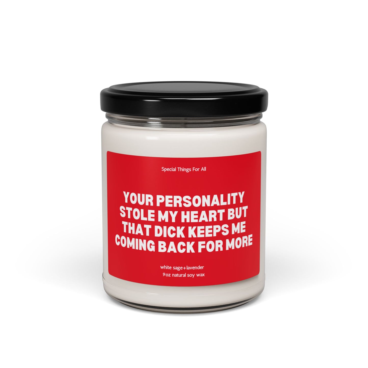 Valentine's Day Candle Your Personality Stole My Heart But That Dick Keeps Me Coming Back For More