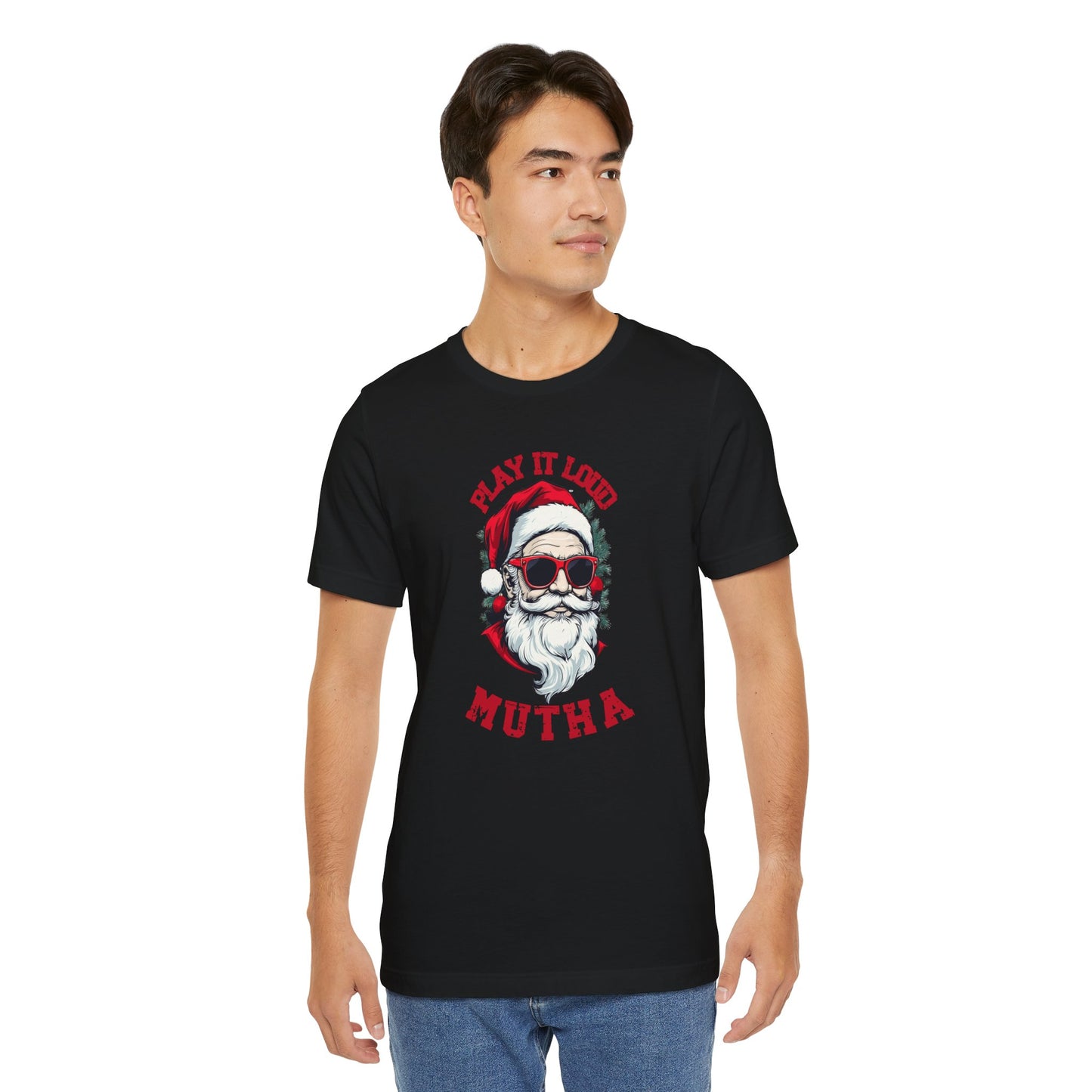 Santa Claus Play it Loud Mutha Funny Christmas T-Shirt