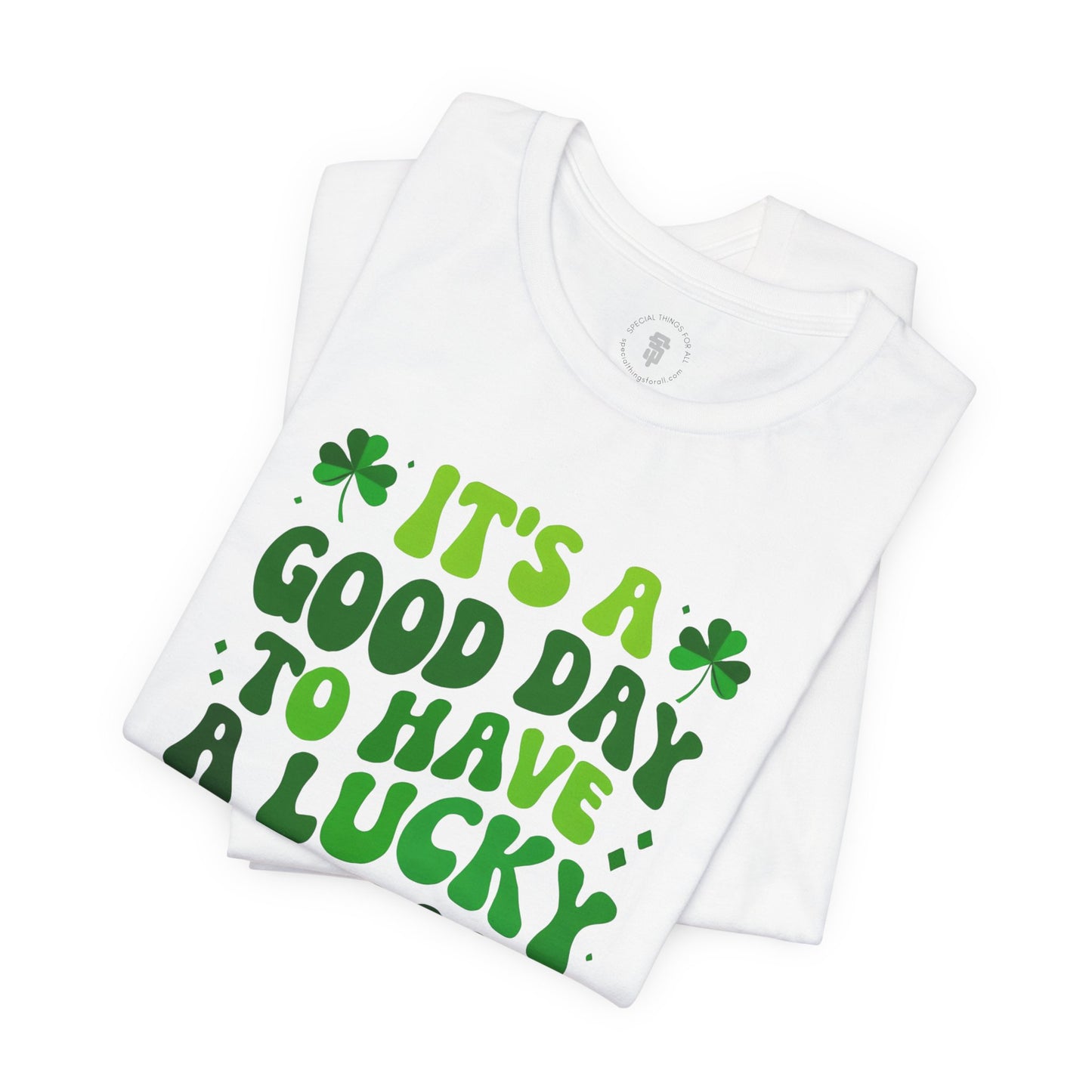 It's a Good Day To Have A Lucky Day St. Patrick's Day Retro T-Shirt