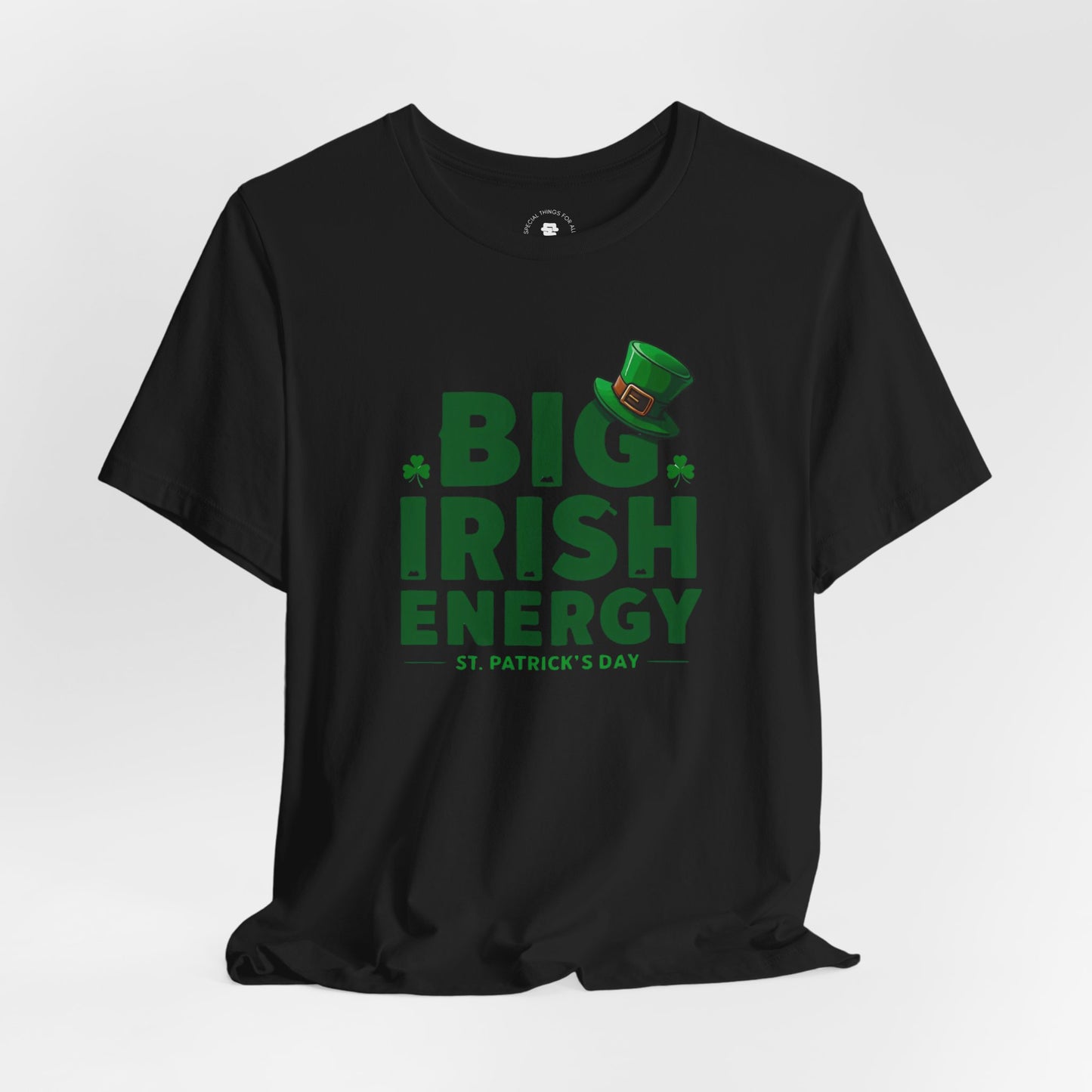 Big Irish Energy St. Patrick's Day T-Shirt