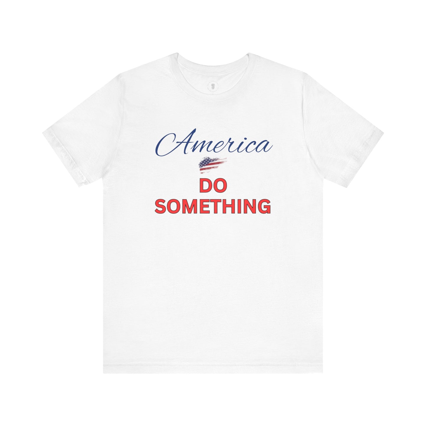 America Do Something T-Shirt