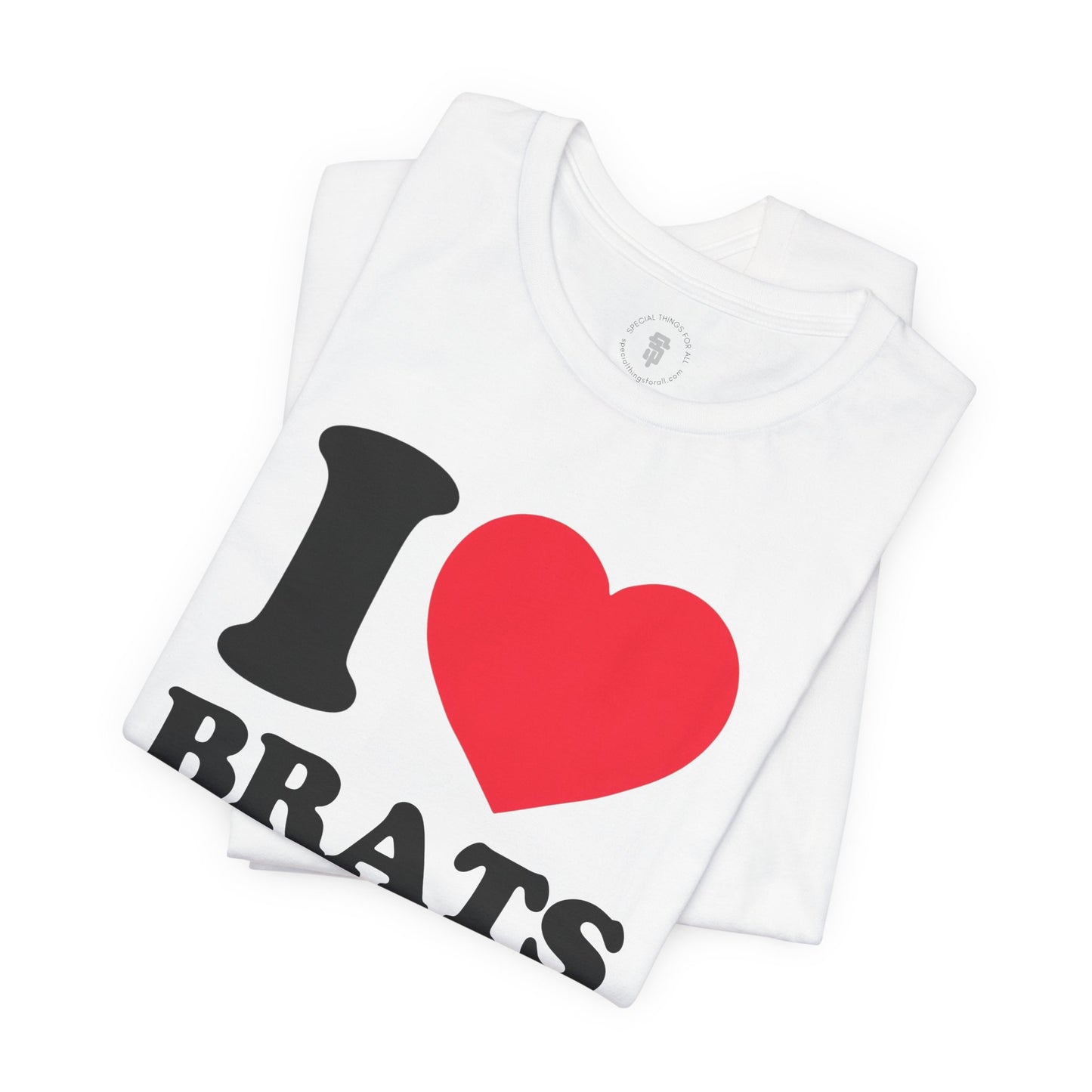 I Love Brats T-Shirt