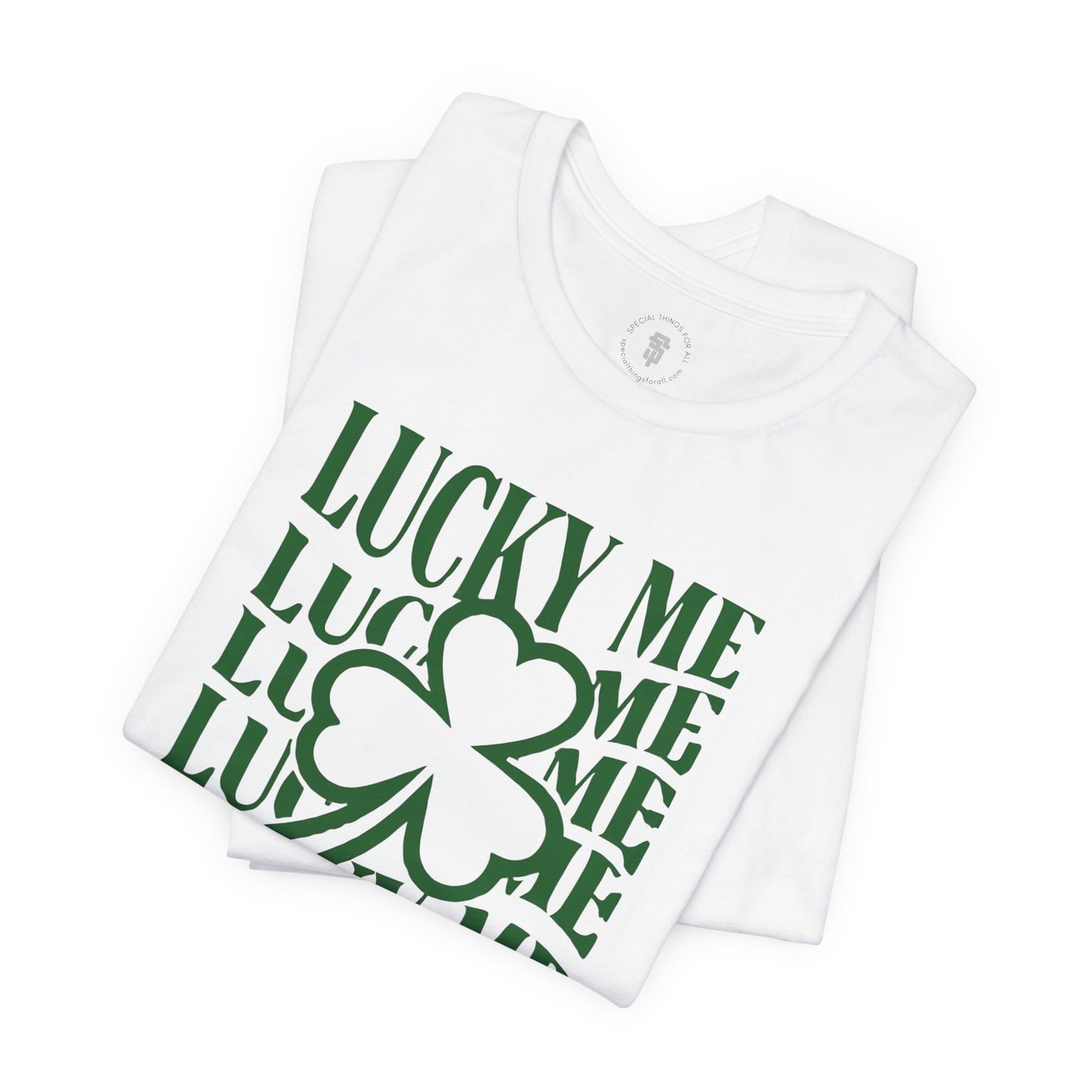 Lucky Me Shamrock Irish St. Patrick's Day T-Shirt