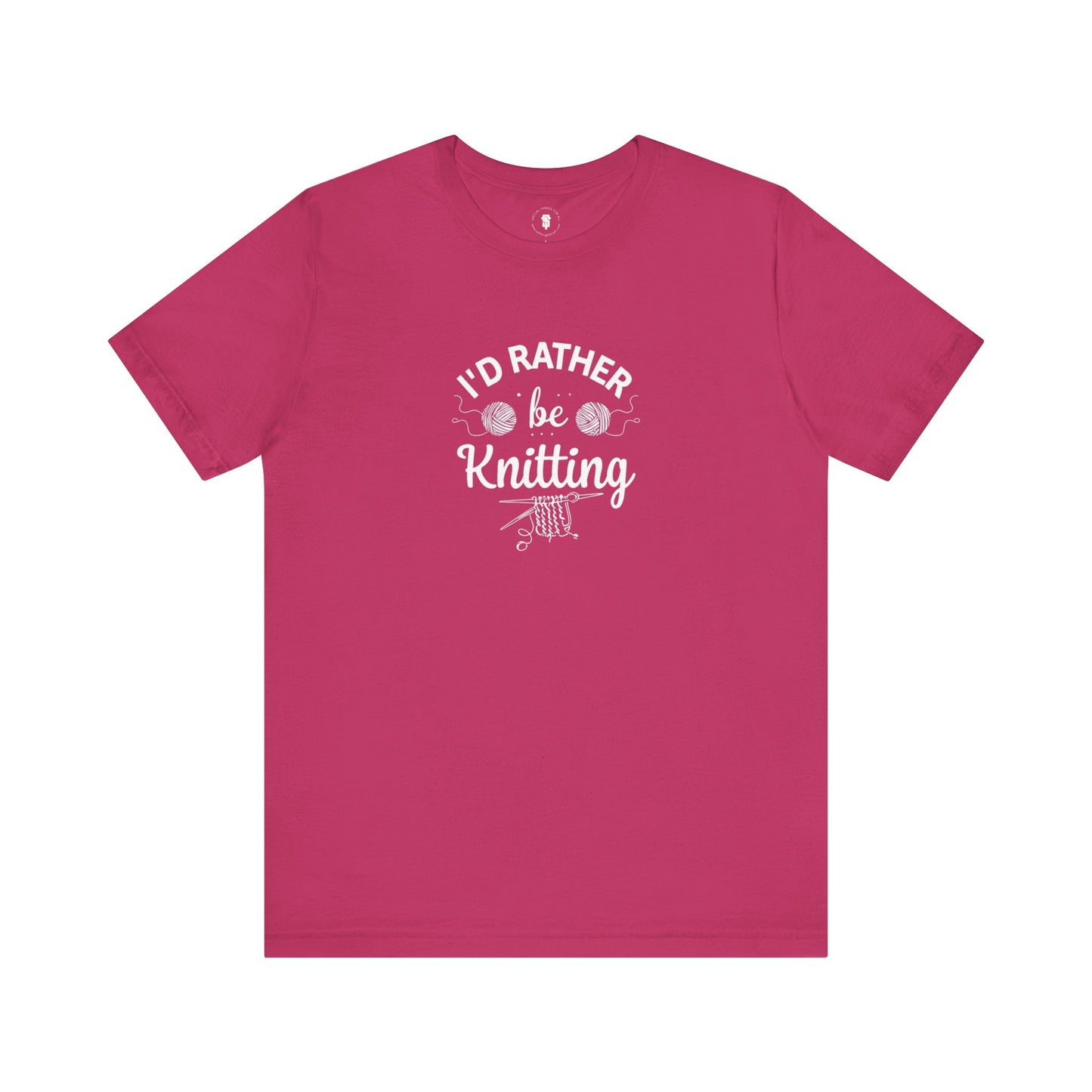 I'd Rather Be Knitting TShirt