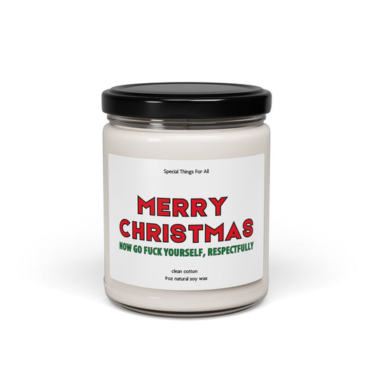 Merry Christmas Now Go Fuck Yourself Respectfully Glass Candle