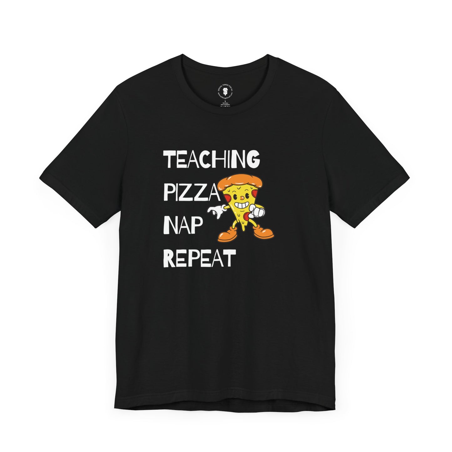 Teaching Pizza Nap Repeat Short Sleeve T-shirt