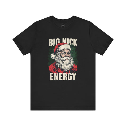 Big Nick Energy Santa Clause Christmas Holiday T-Shirt