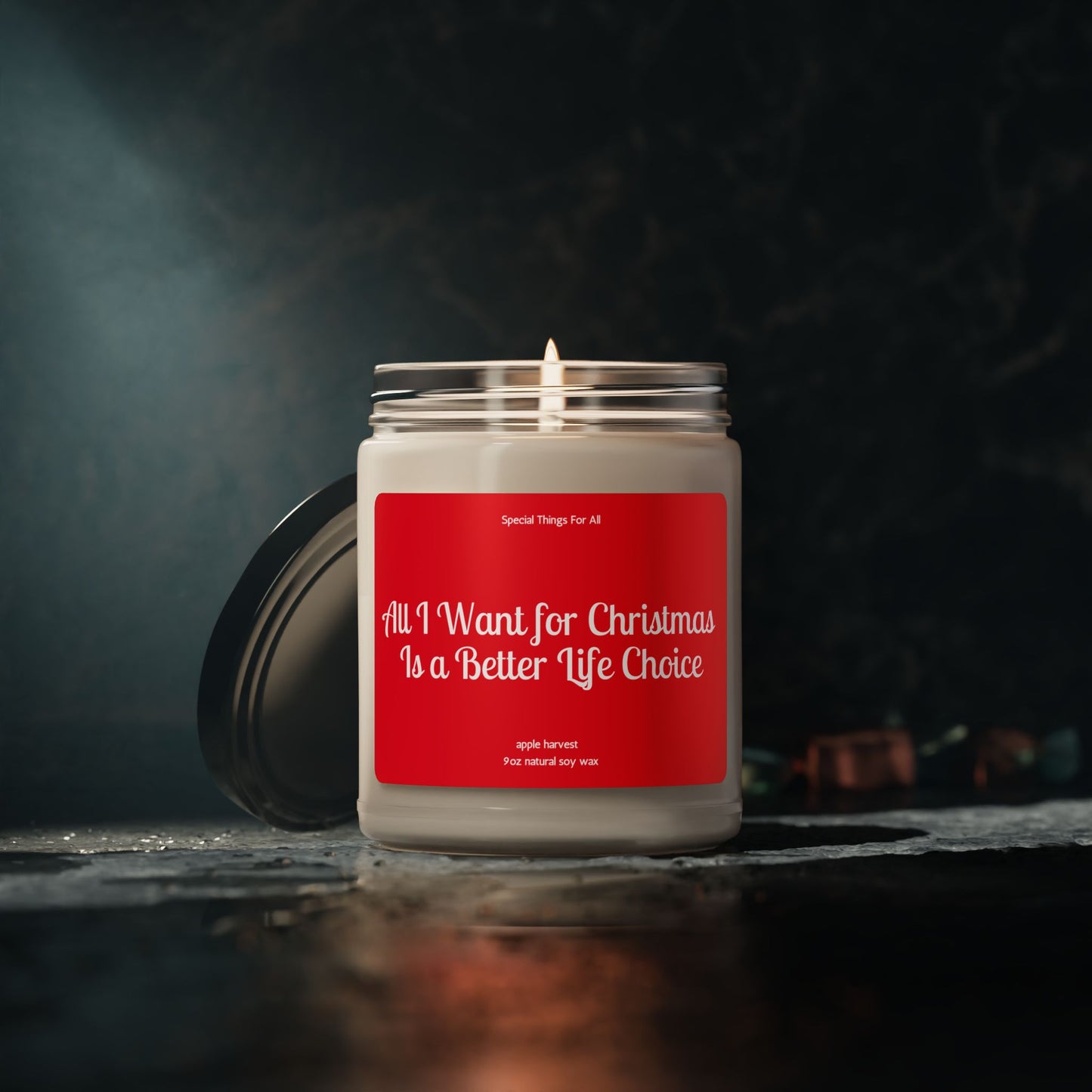 All I Want For Christmas Is A Better Life Choice Glass Candle