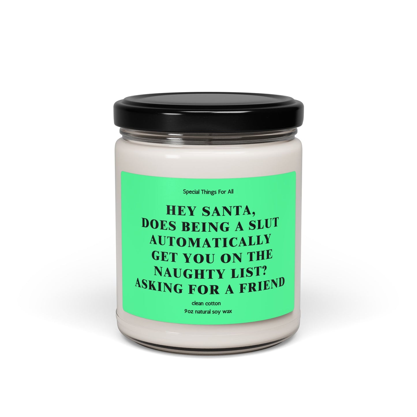 Hey Santa, Does Being A Slut Automatically Get You On the Naughty List Glass Candle
