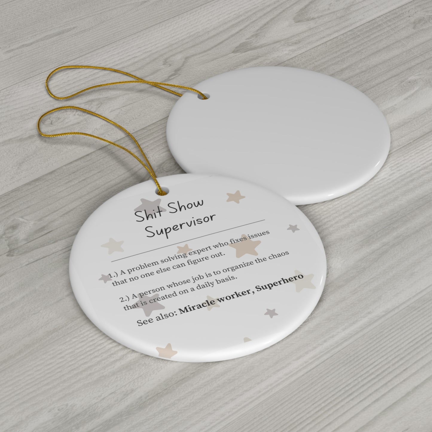 Shit Show Supervisor Ornament