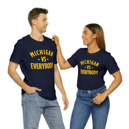 Michigan vs Everyone T-Shirt