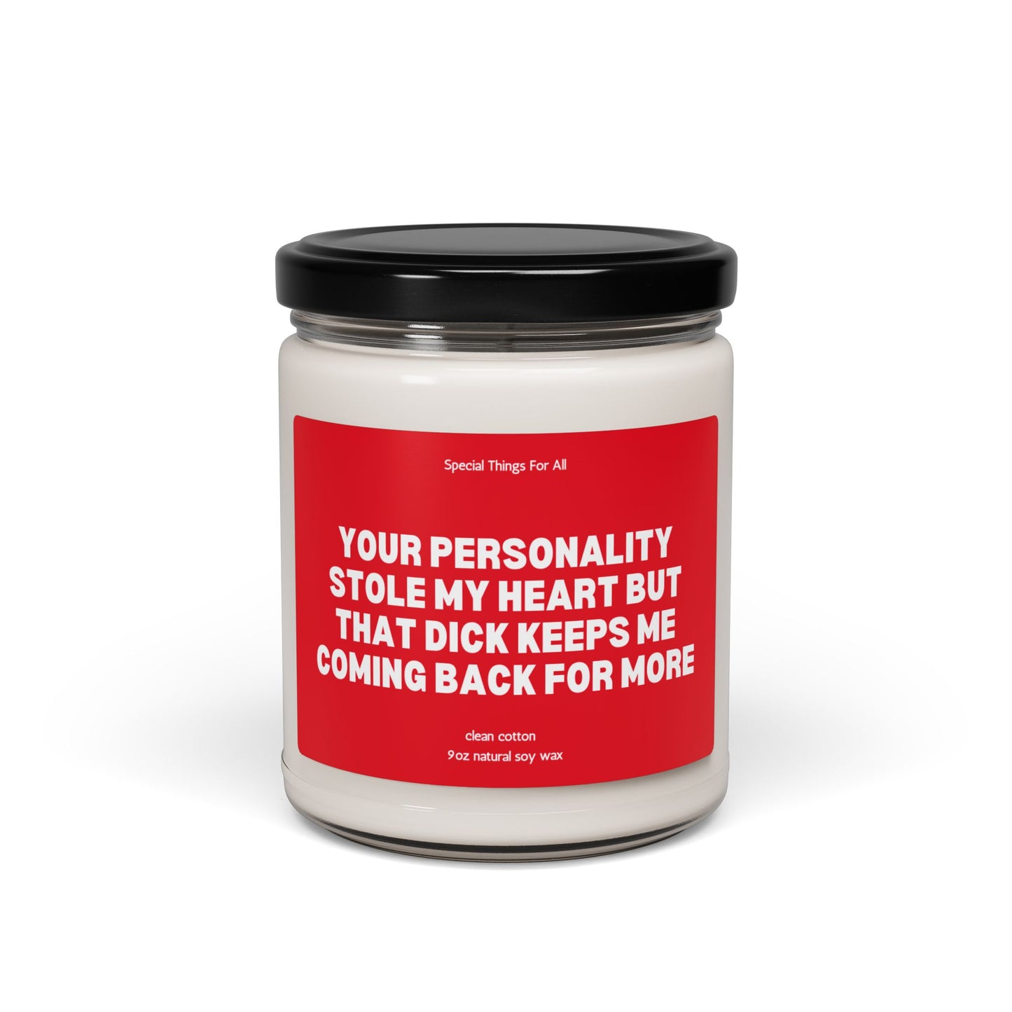Valentine's Day Candle Your Personality Stole My Heart But That Dick Keeps Me Coming Back For More