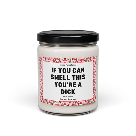 If You Can Smell This You're A Dick Glass Candle