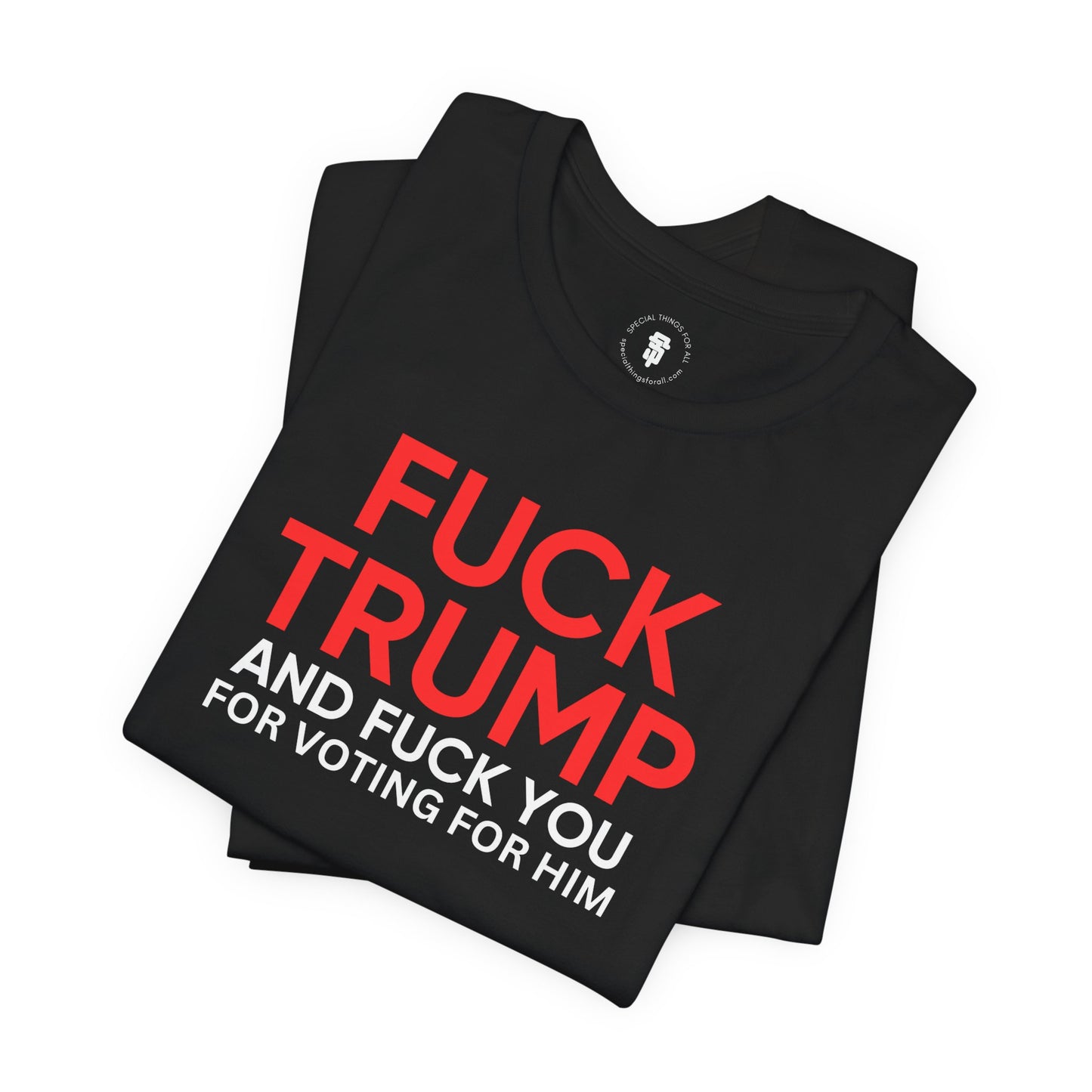 Fuck Trump Protest T-Shirt