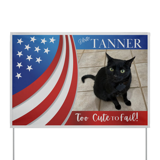 Custom Personalzied Pet Political Yard Sign - Double Sided Vinyl