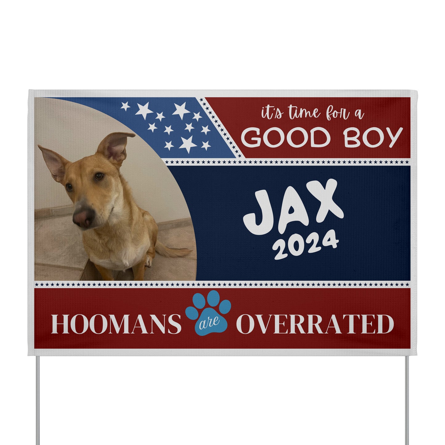 Custom Personalzied Pet Political Yard Sign - Double Sided Vinyl