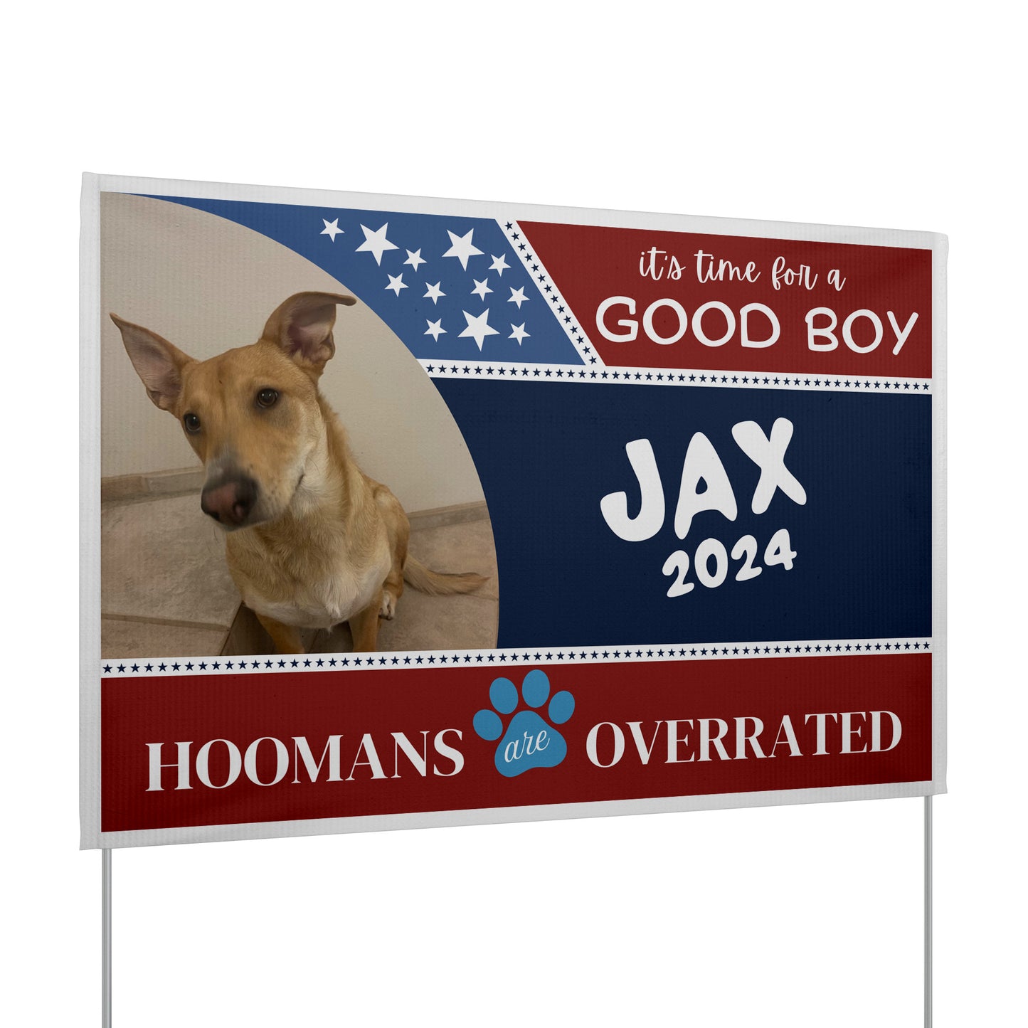 Custom Personalzied Pet Political Yard Sign - Double Sided Vinyl