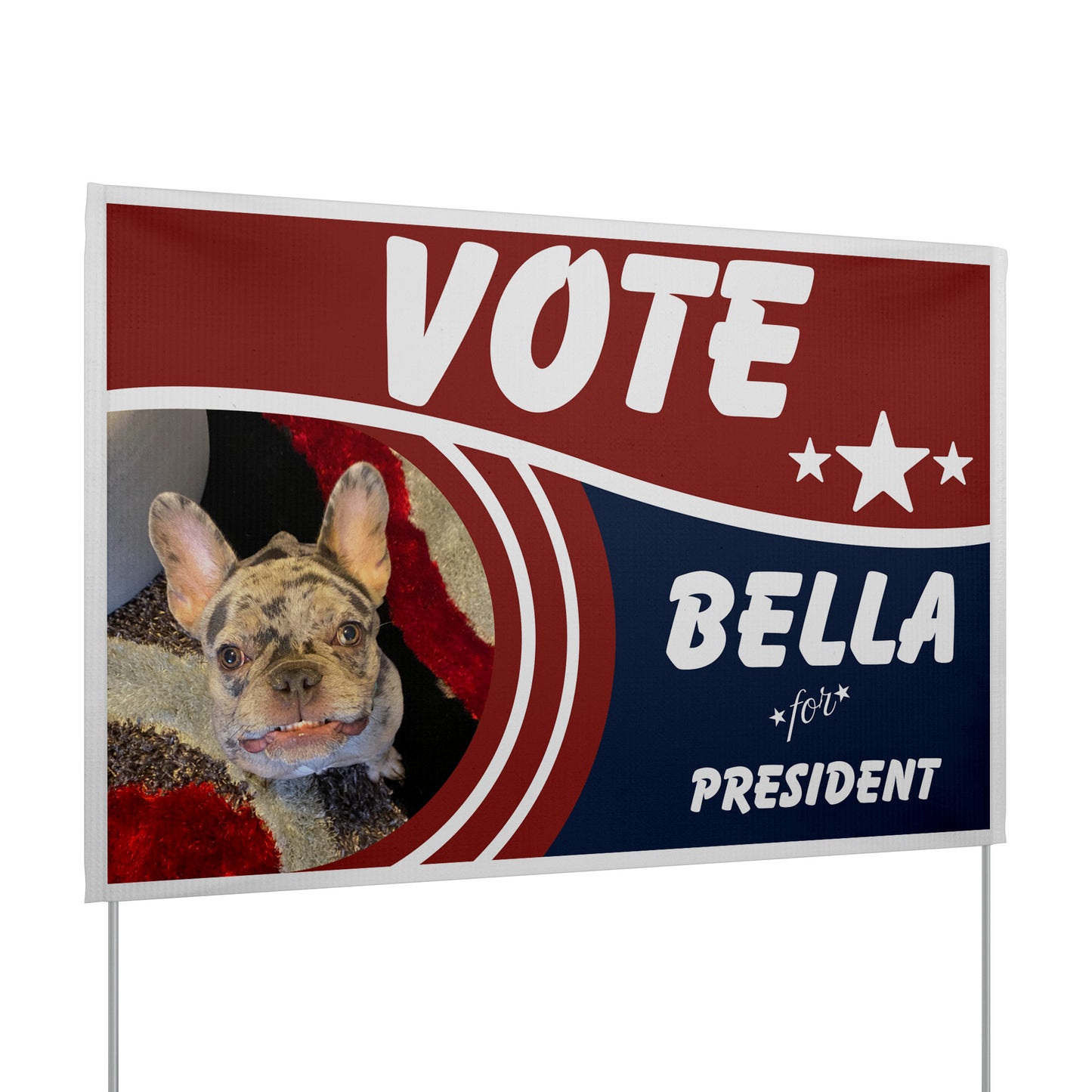 Custom Personalzied Pet Political Yard Sign - Double Sided Vinyl