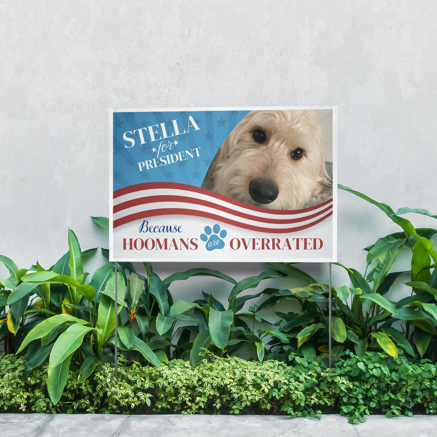 Custom Personalzied Pet Political Yard Sign - Double Sided Vinyl