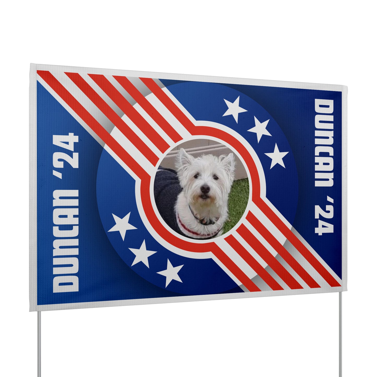 Custom Personalzied Pet Political Yard Sign - Double Sided Vinyl