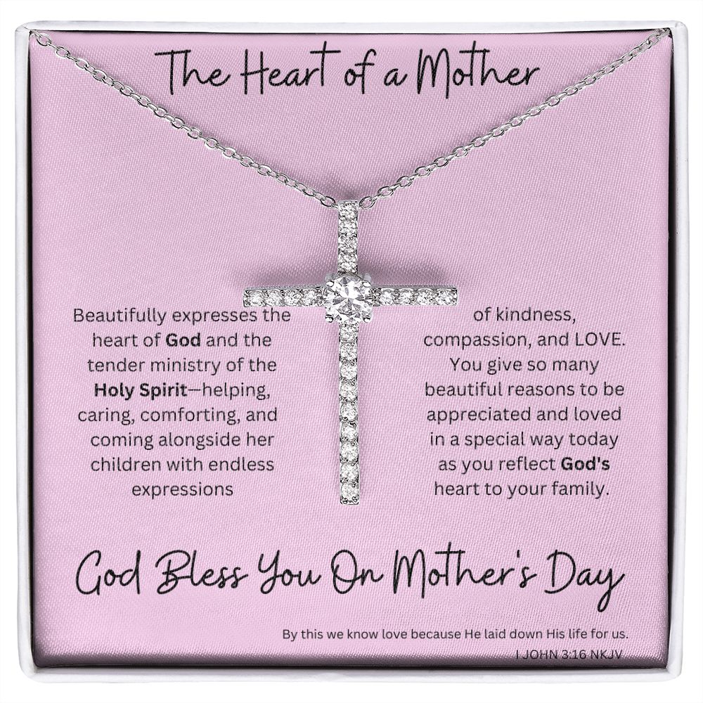 The Heart of a Mother Cross - God Bless You On Mother's Day John 3:16