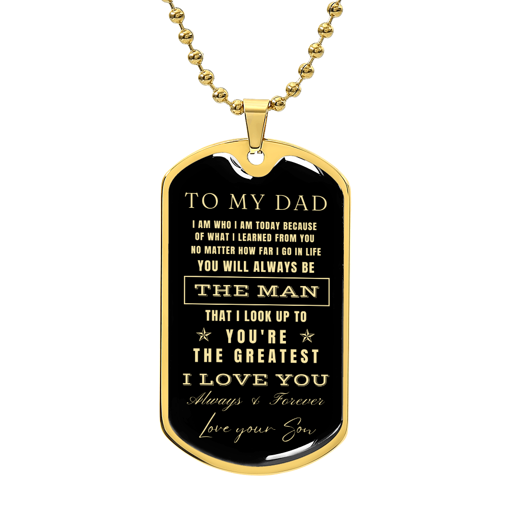 To My Dad - You're the Greatest Dad - Love Your Son (Engraving option on next Page)