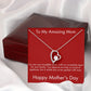To My Amazing Mom on Mother's Day - Heart Necklace