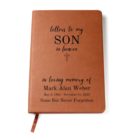 Leather Journal - Letters to My Son in Heaven (Customized to accomadate any family relationship)