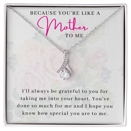 You're Like a Mother to Me Alluring Beauty Necklace for Mother in Law