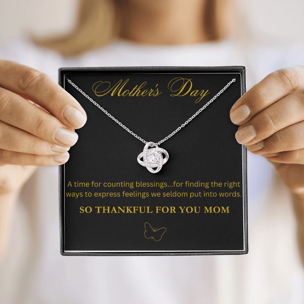 So Thankful For You Mom Love Knot Necklace for Mother's Day