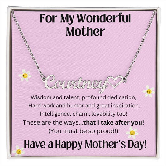 For My Wonderful Mom - I Take After You Custom Name Necklace with Heart