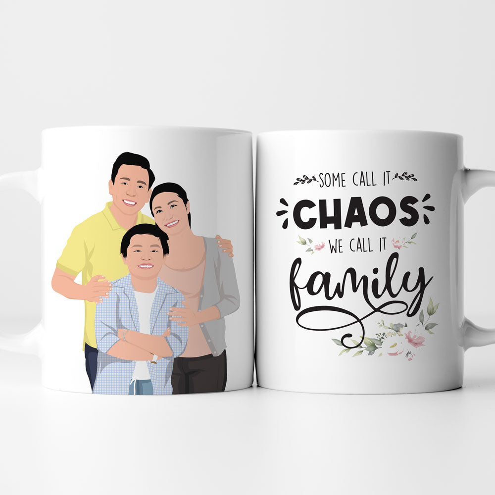 Some Call it Chaos We Call it Family Mug Personalized