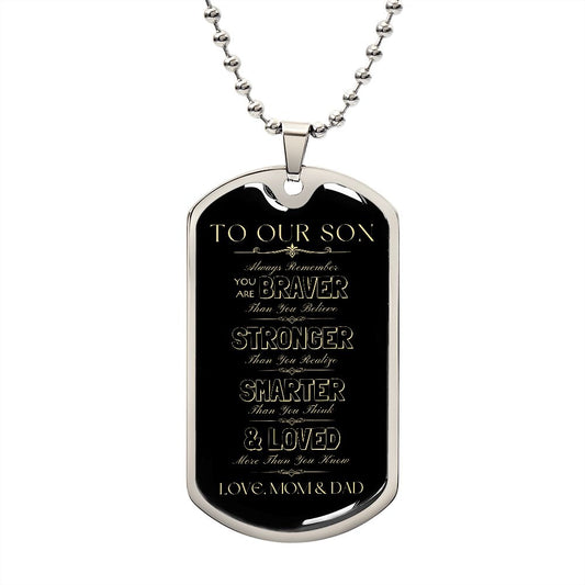 To Our Son - You Are Loved More Than You Know Dog Tag - Love Mom and Dad (Engraving option on next Page)