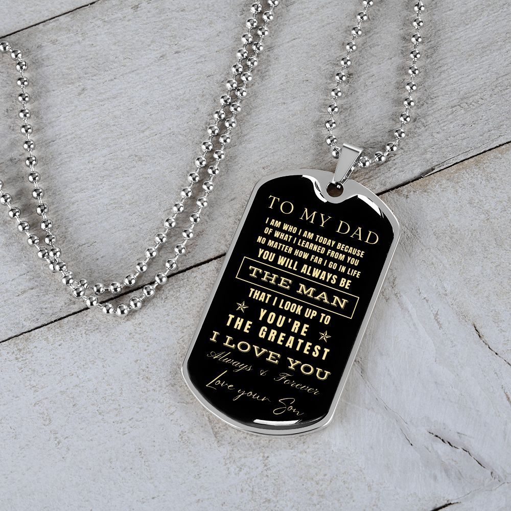 To My Dad - You're the Greatest Dad - Love Your Son (Engraving option on next Page)